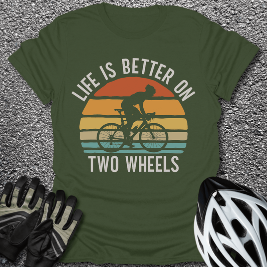 Life Is Better On Two Wheels T-Shirt in Military Green / S from CycleTees