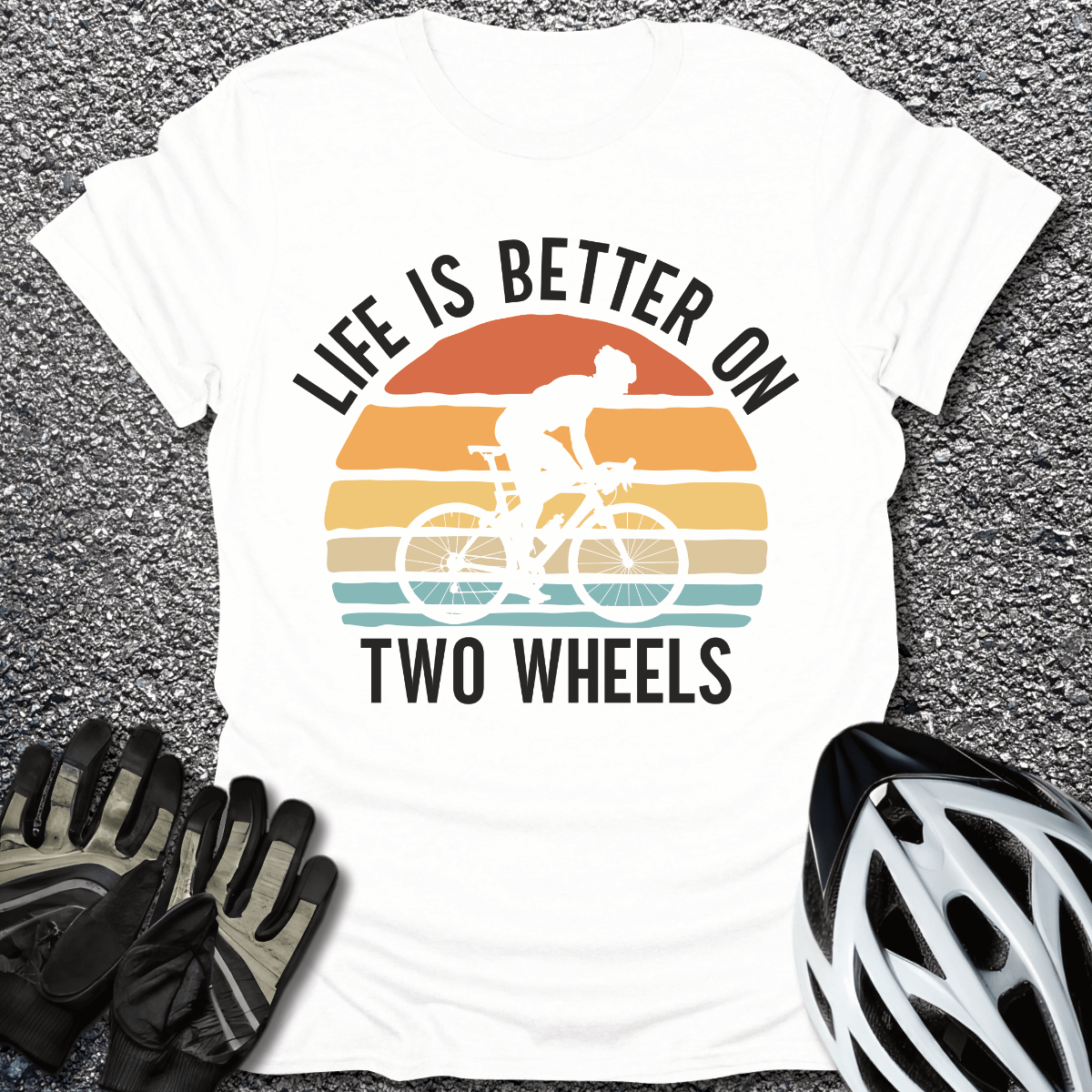 Life Is Better On Two Wheels T-Shirt in White / S from CycleTees
