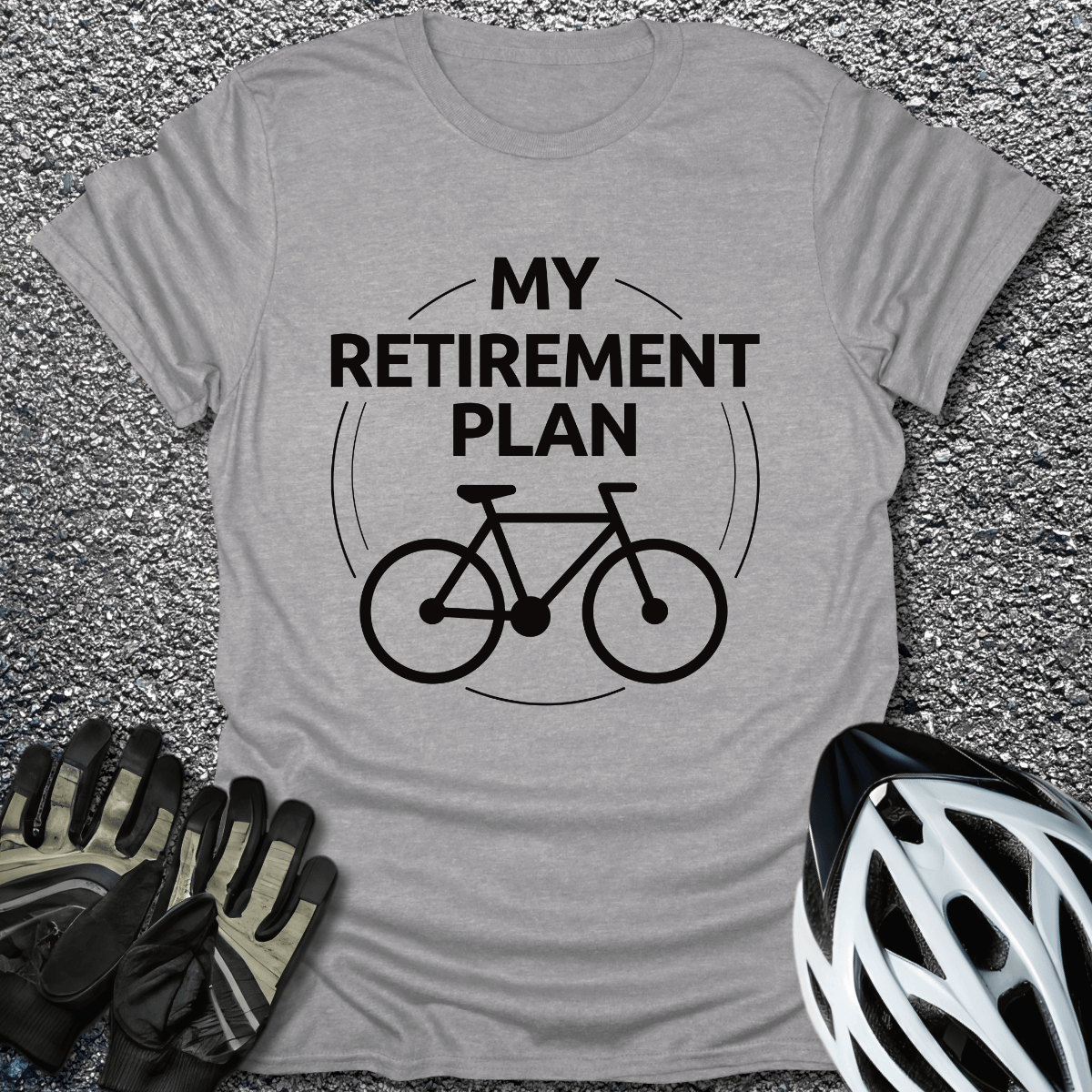 My Retirement Plan T-Shirt in Sport Grey / S from CycleTees