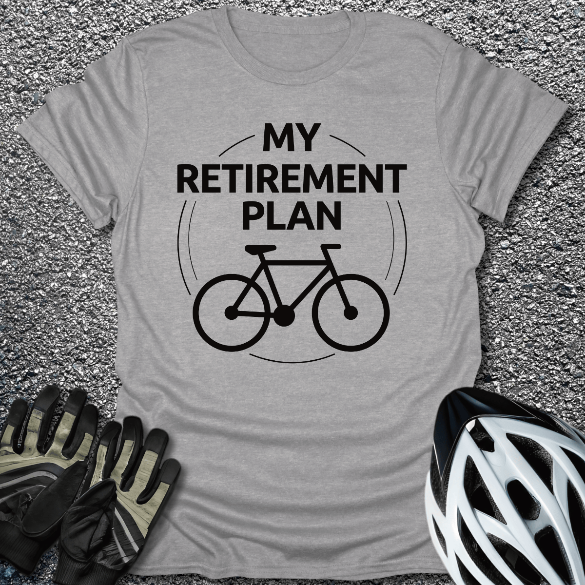 My Retirement Plan T-Shirt in Sport Grey / S from CycleTees