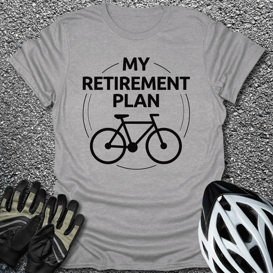 My Retirement Plan T-Shirt in Sport Grey / S from CycleTees