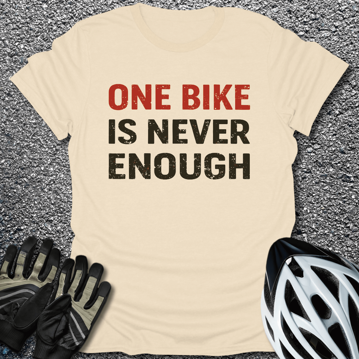 Never Enough T-Shirt in Natural / S from CycleTees