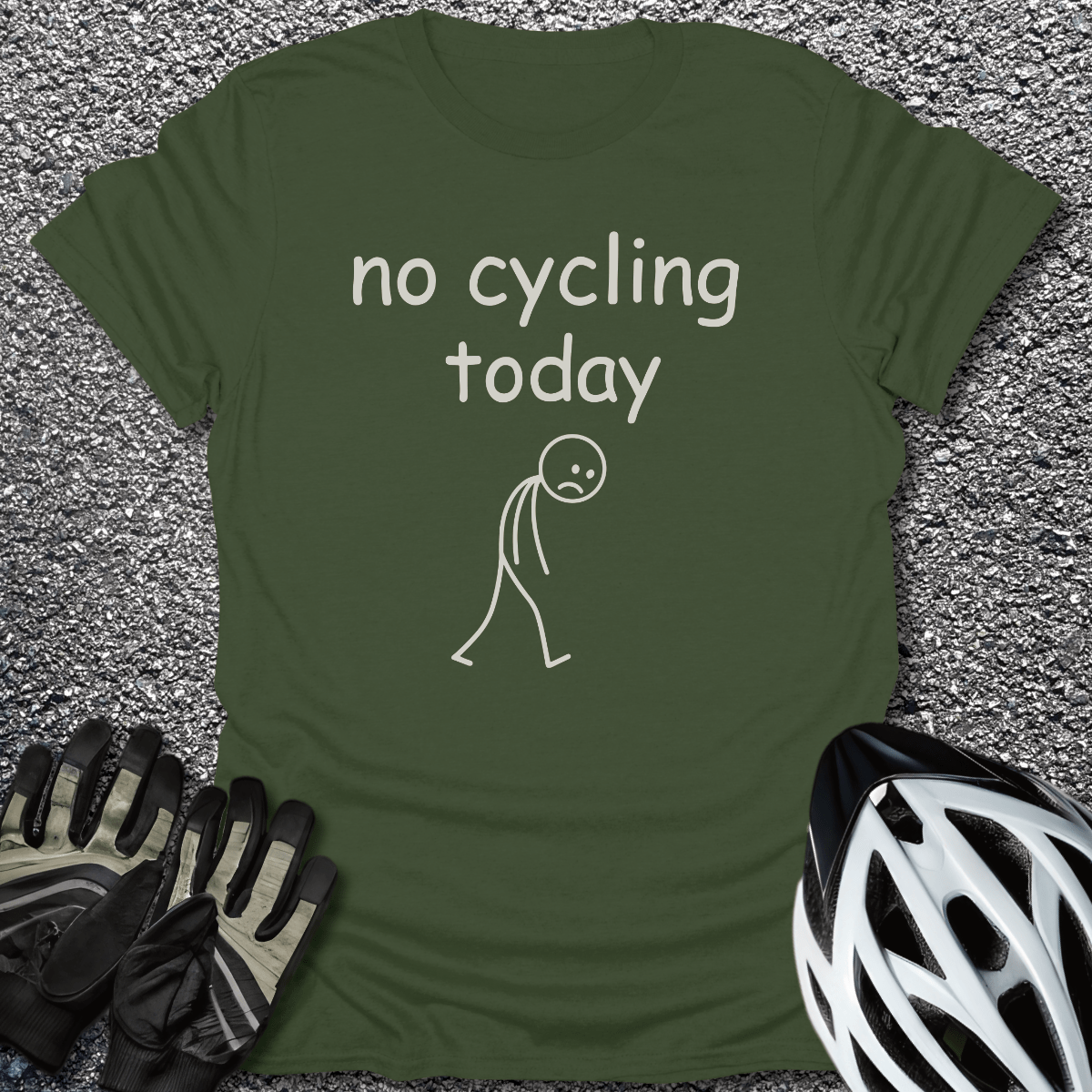 No Cycling T-Shirt in Military Green / S from CycleTees