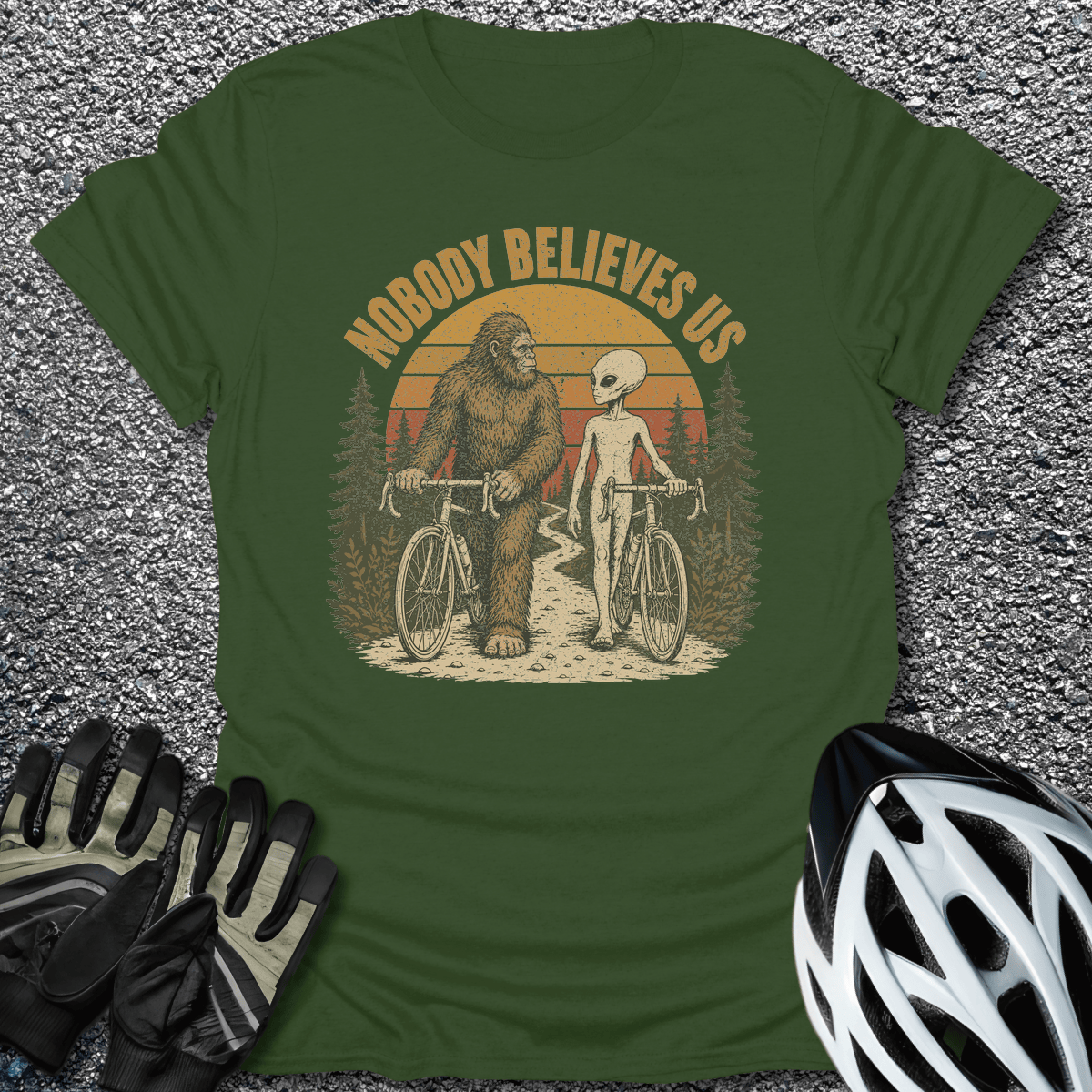 Nobody Believes Us T-Shirt in Military Green / S from CycleTees