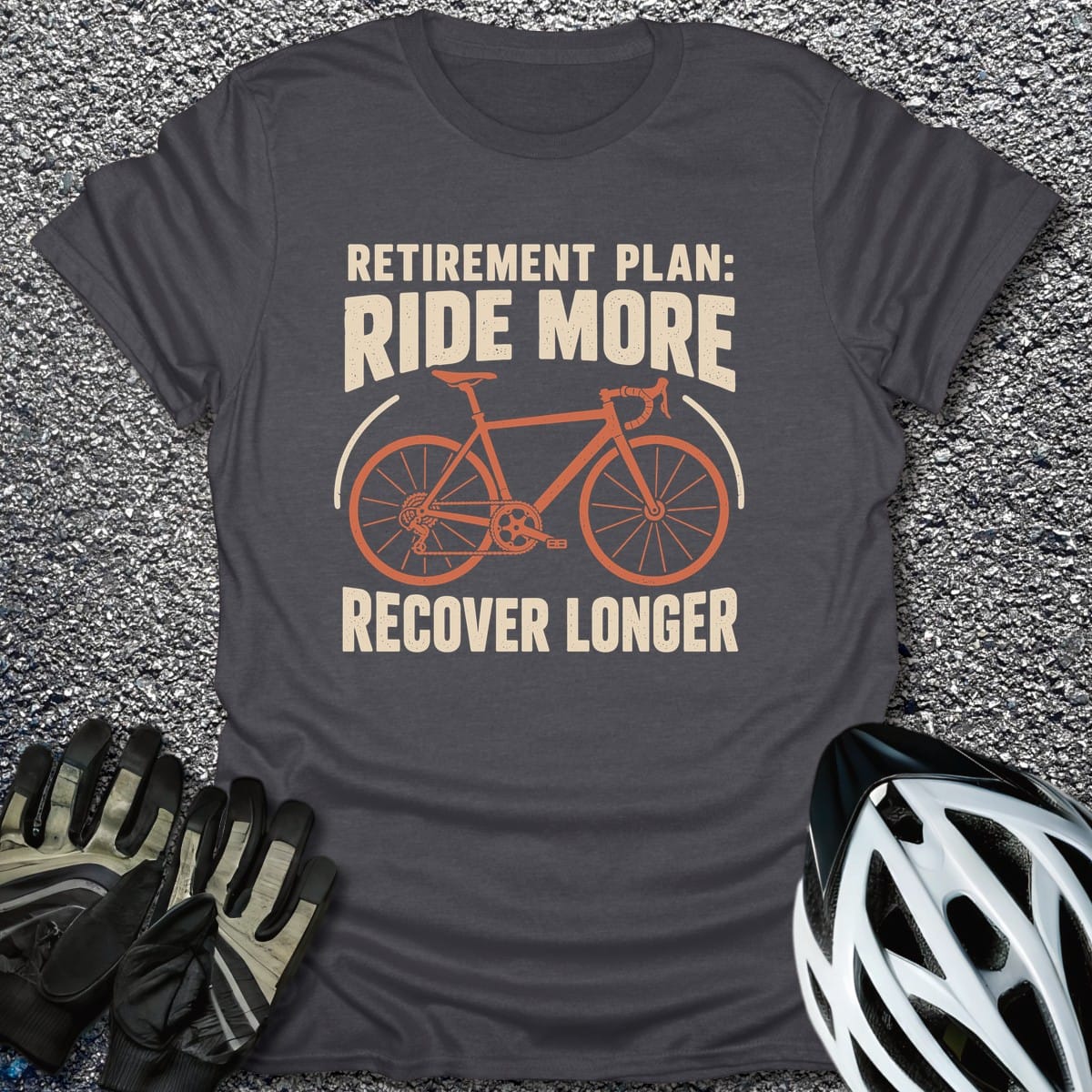 Retirement Plan Ride T-Shirt in Dark Heather / S from CycleTees
