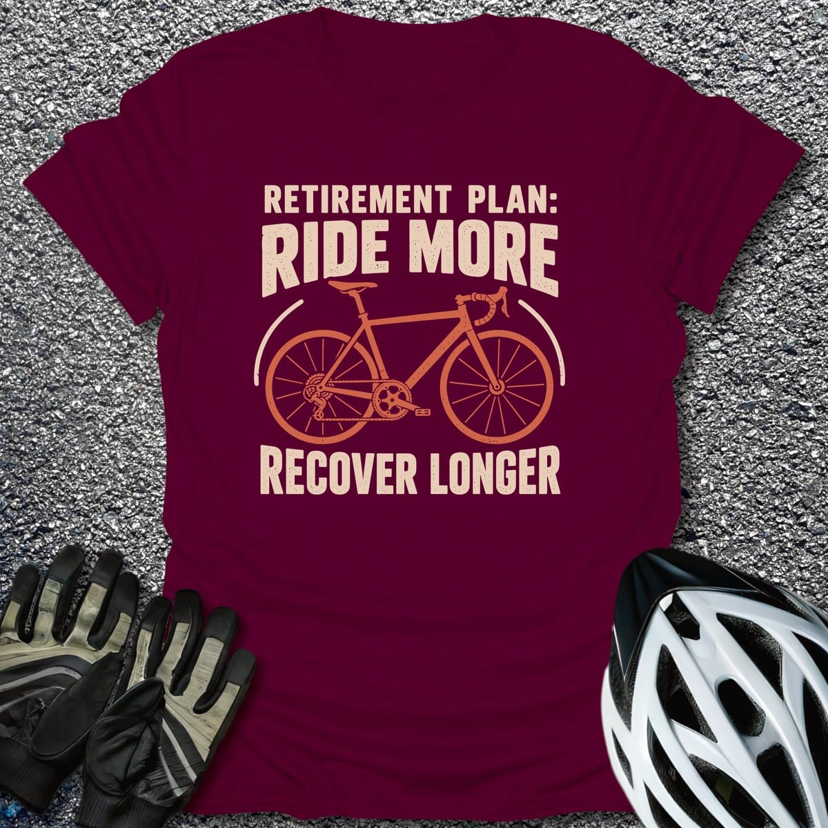 Retirement Plan Ride T-Shirt in Maroon / S from CycleTees