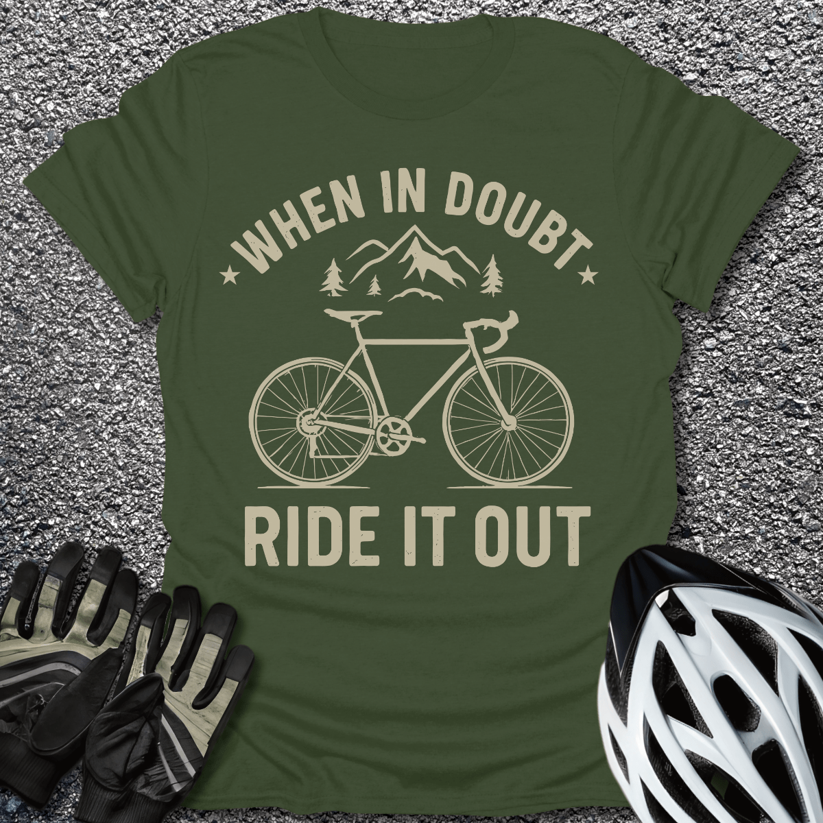 Ride It Out T-Shirt in Military Green / S from CycleTees