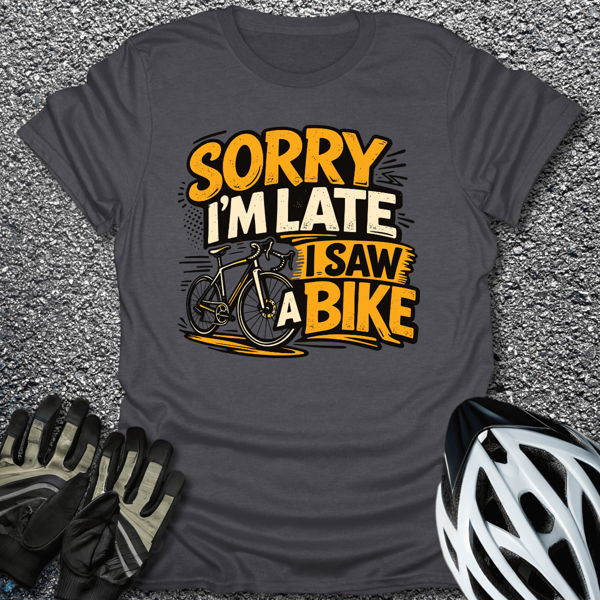 Sorry I'm Late T-Shirt in Dark Heather / S from CycleTees
