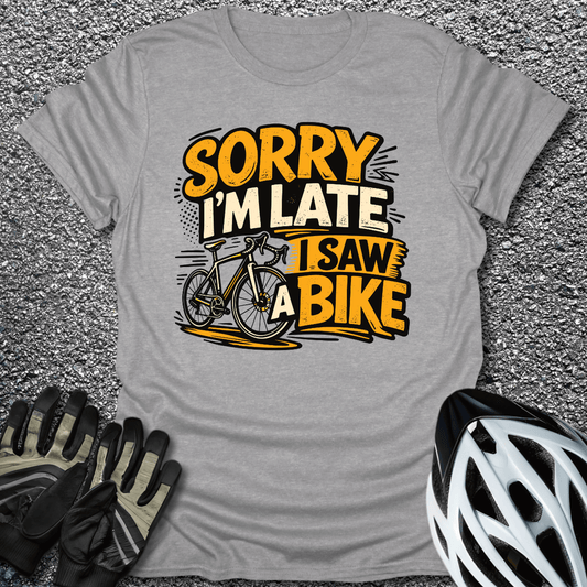 Sorry I'm Late T-Shirt in Sport Grey / S from CycleTees