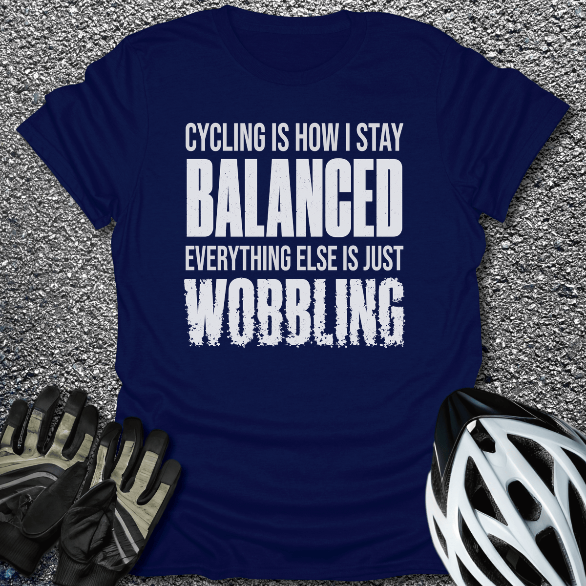 Stay Balanced T-Shirt in Navy / S from CycleTees