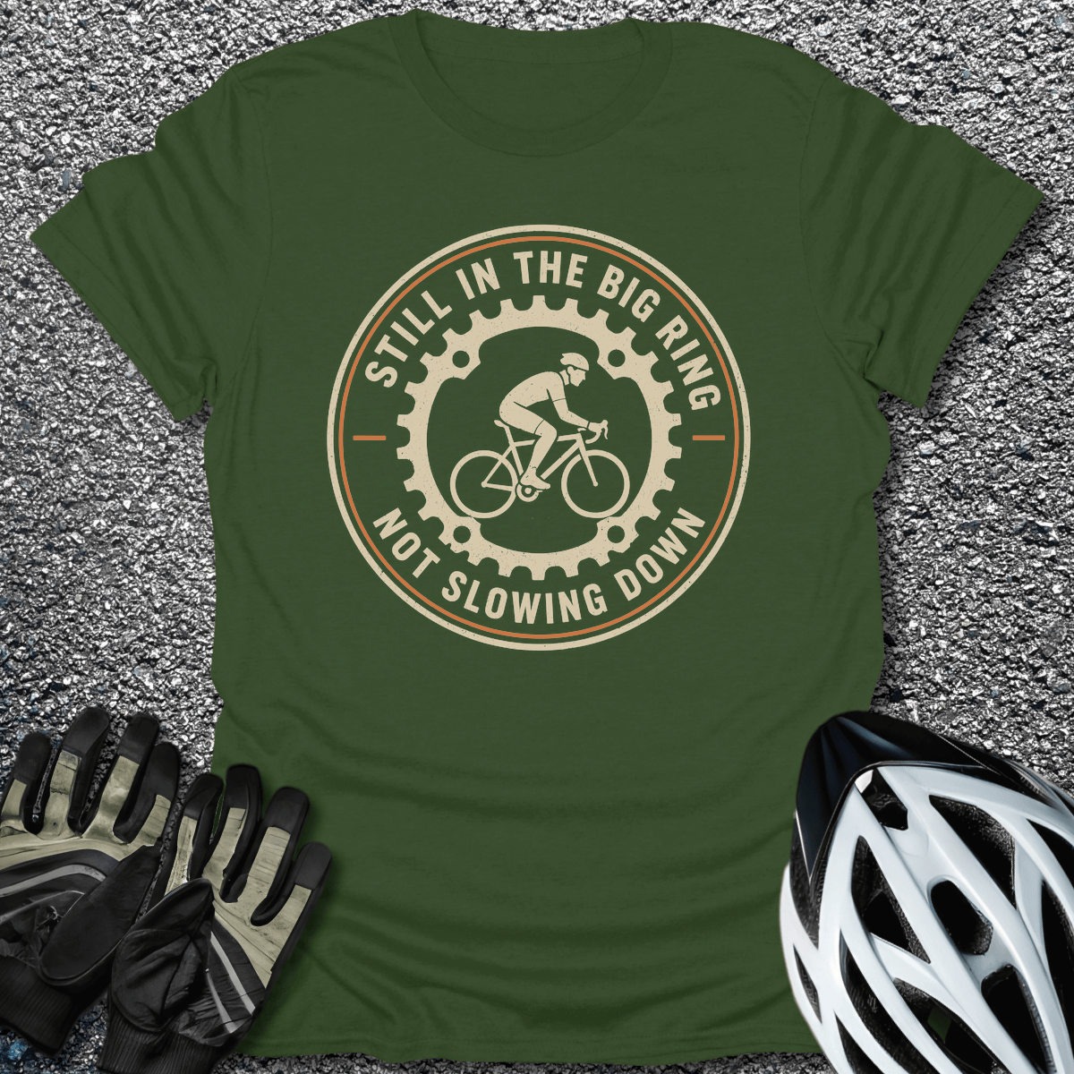 Still in the Big Ring T-Shirt in Military Green / S from CycleTees