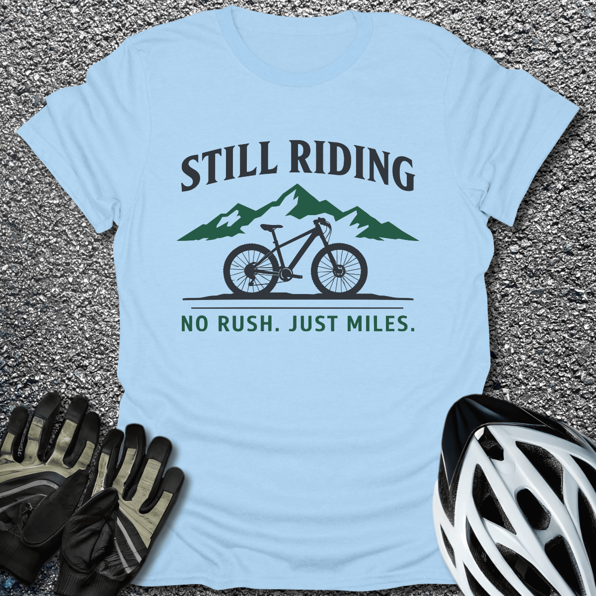 Still Riding T-Shirt in Light Blue / S from CycleTees