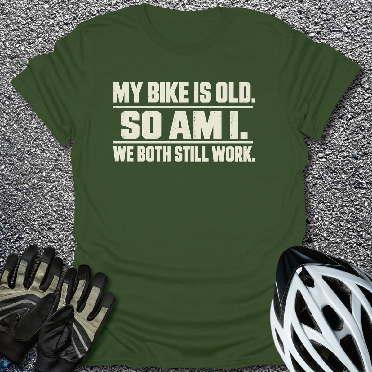 Still Works T-Shirt in Military Green / S from CycleTees