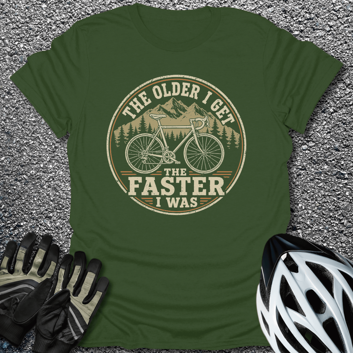 The Faster I Was T-Shirt in Military Green / S from CycleTees