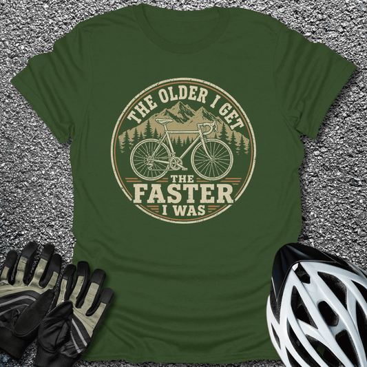 The Faster I Was T-Shirt in Military Green / S from CycleTees
