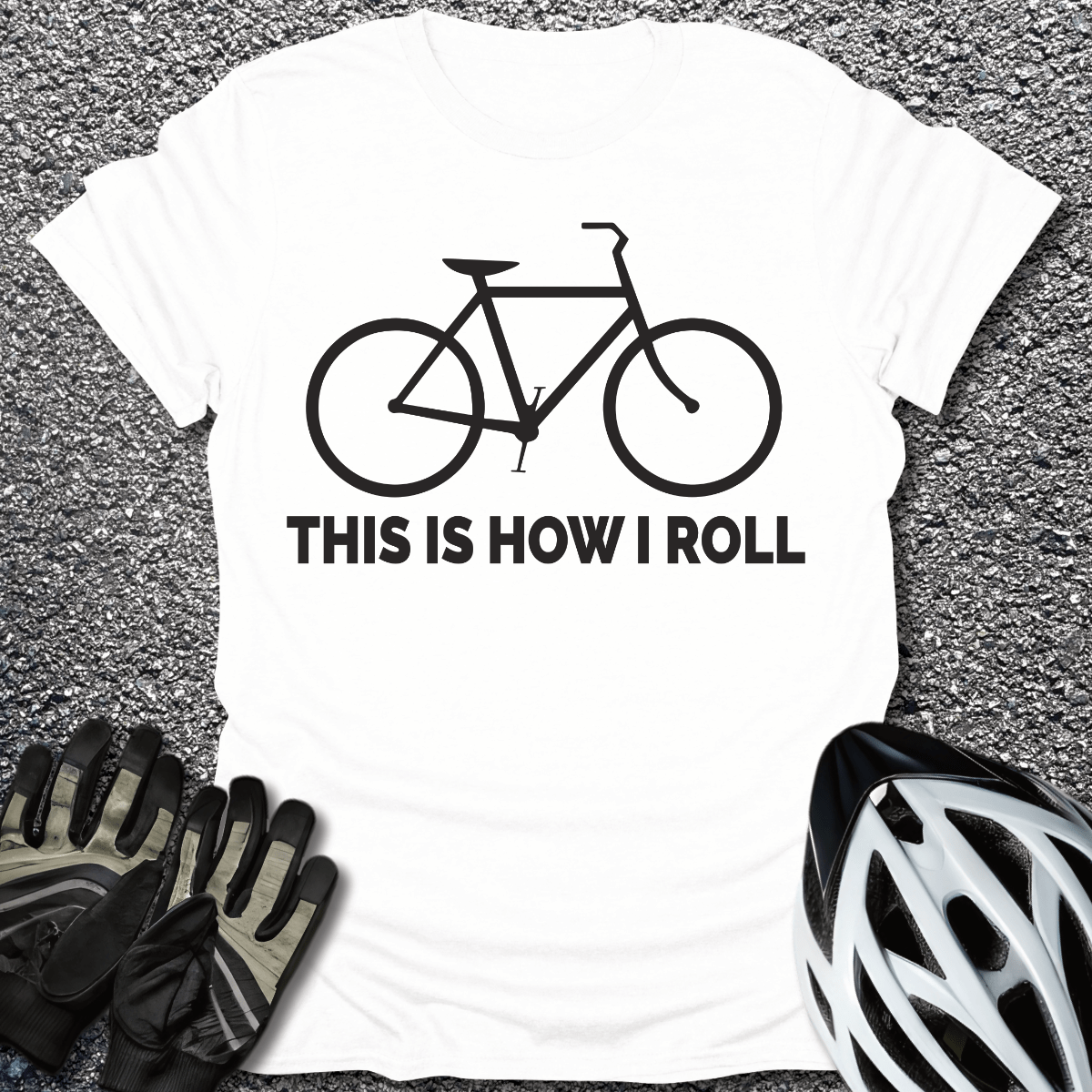This Is How I Roll T-Shirt in White / S from CycleTees