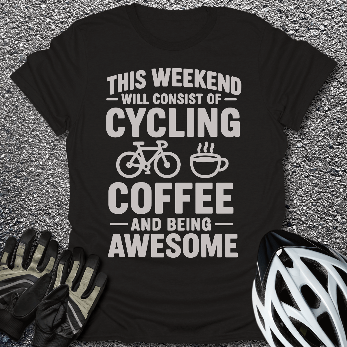 This Weekend T-Shirt in Black / S from CycleTees