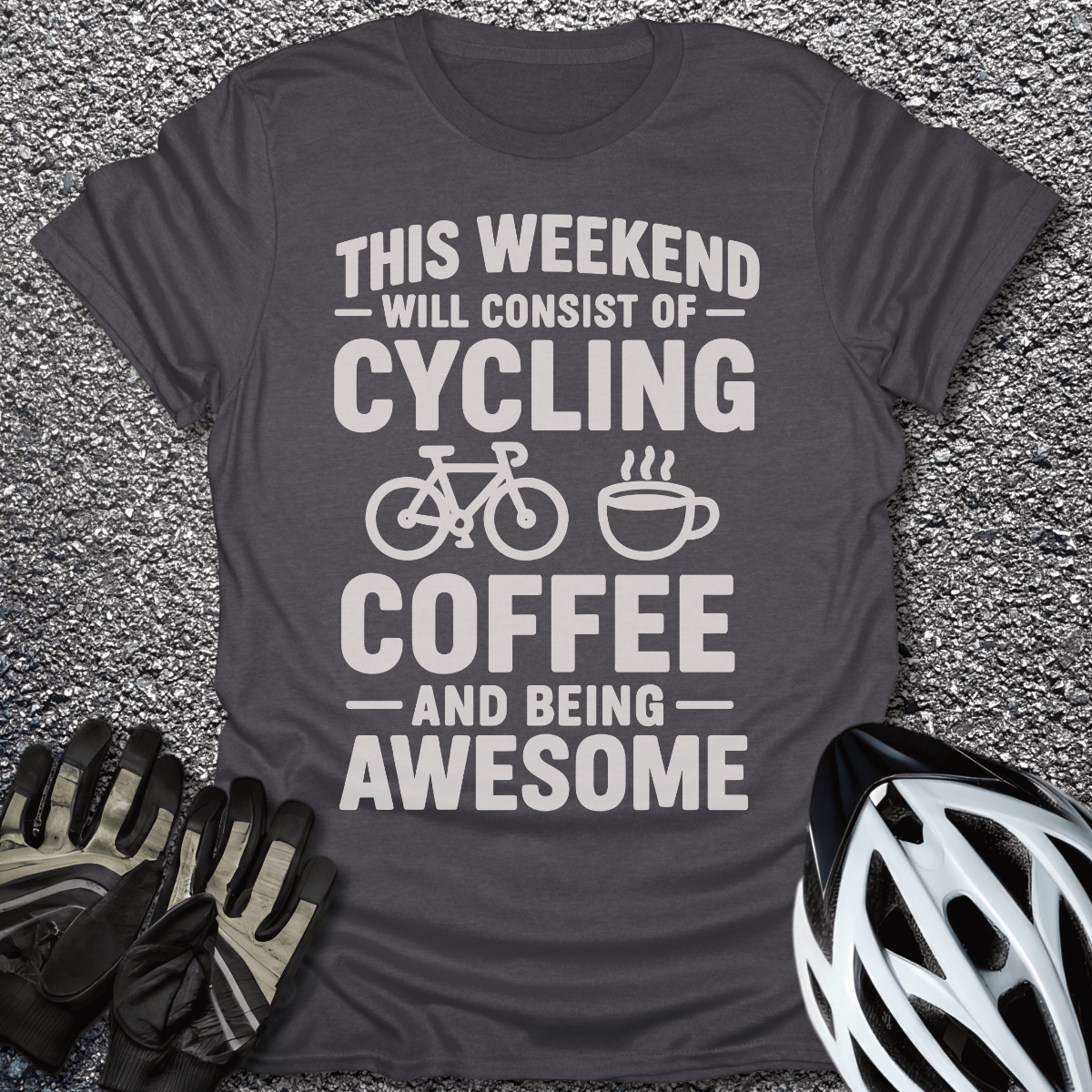 This Weekend T-Shirt in Dark Heather / S from CycleTees