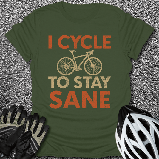 To Stay Sane T-Shirt in Military Green / S from CycleTees