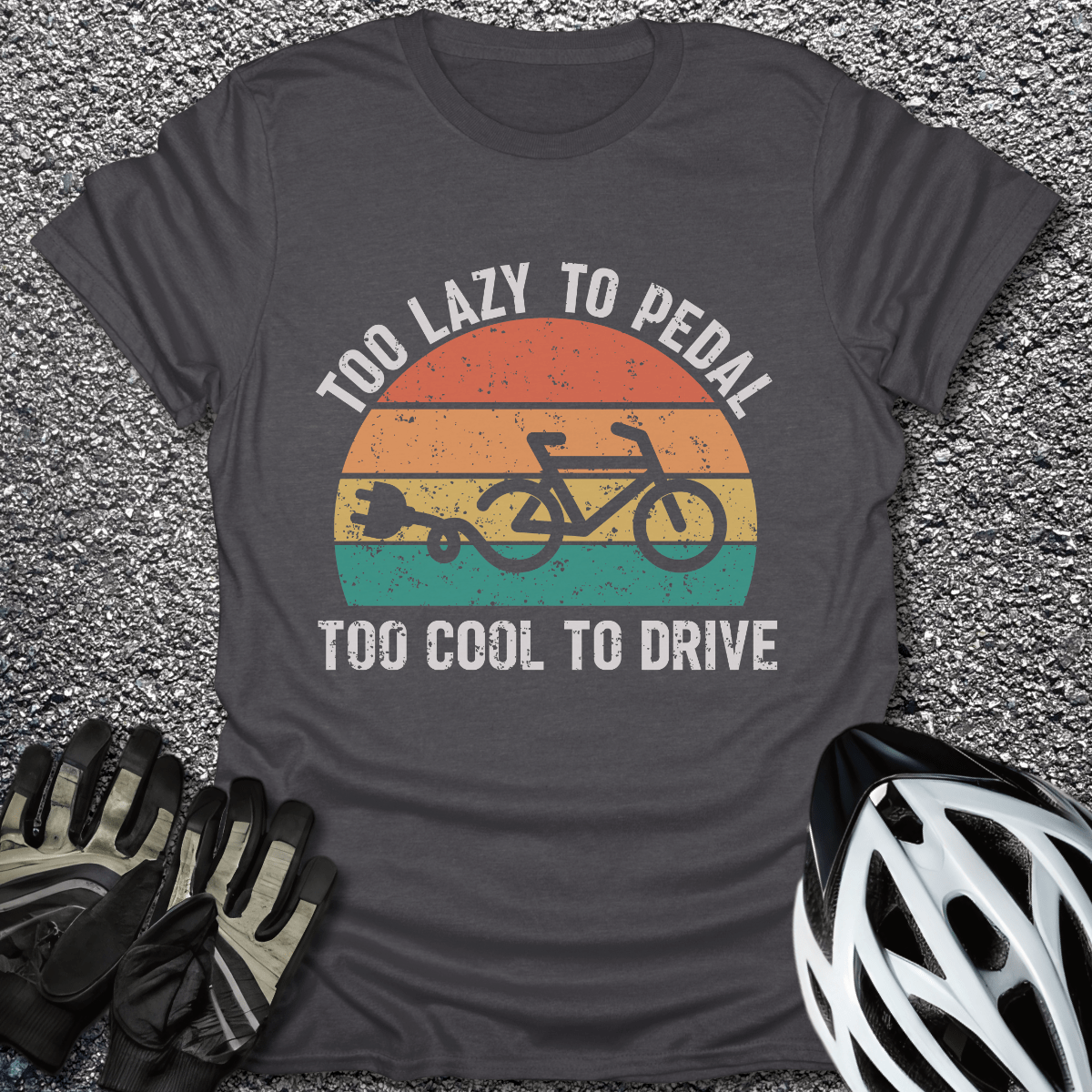 Too Lazy to Pedal T-Shirt in Dark Heather / S from CycleTees
