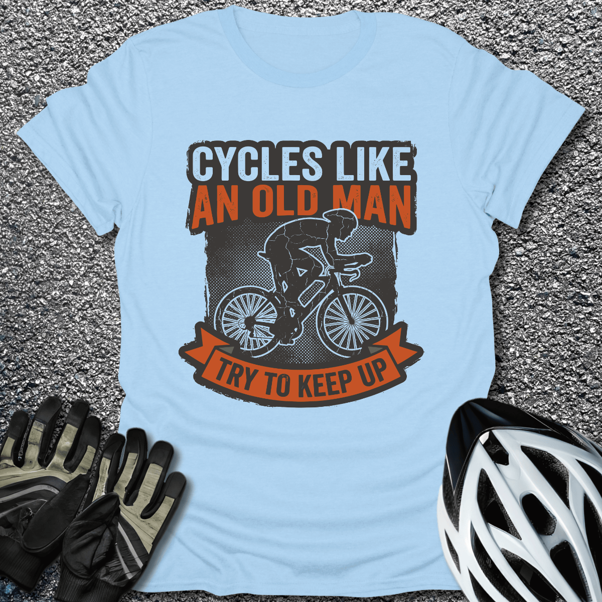 Try to Keep Up T-Shirt in Light Blue / S from CycleTees