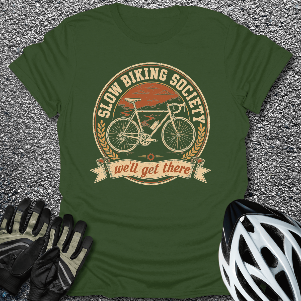 We'll Get There T-Shirt in Military Green / S from CycleTees