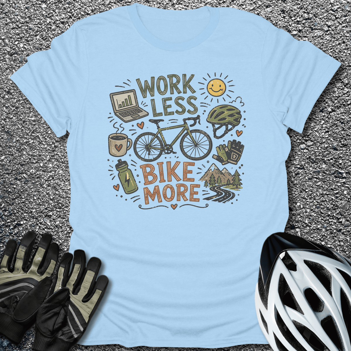 Work Less Bike More T-Shirt in Light Blue / S from CycleTees