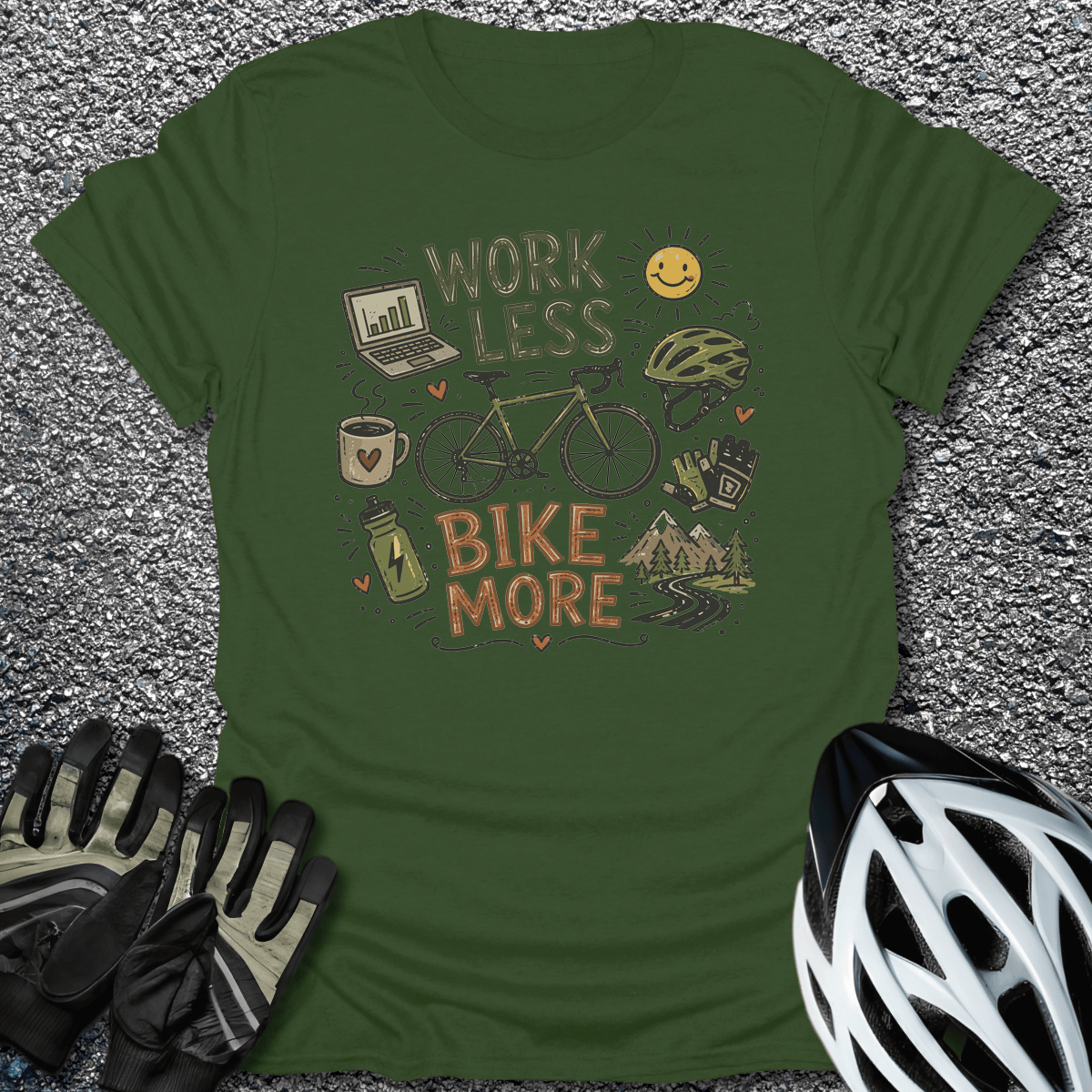 Work Less Bike More T-Shirt in Military Green / S from CycleTees