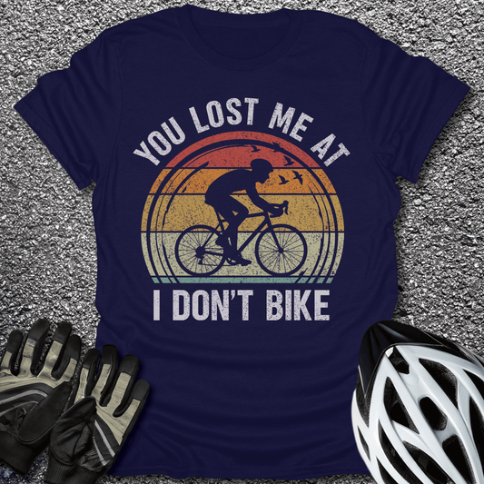 You Lost Me At T-Shirt in Navy / S from CycleTees
