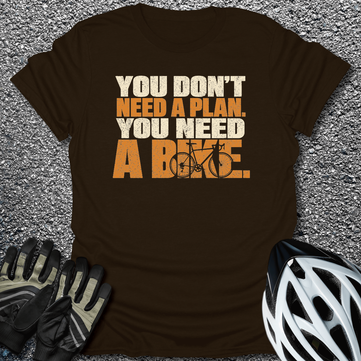 You Need A Bike T-Shirt in Dark Chocolate / S from CycleTees